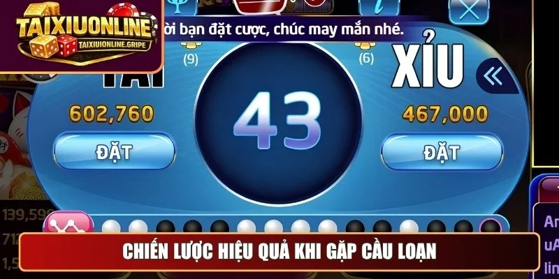 Chiến lược hiệu quả khi gặp cầu loạn