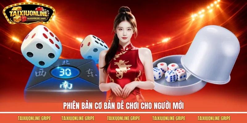 Phiên bản cơ bản dễ chơi cho người mới