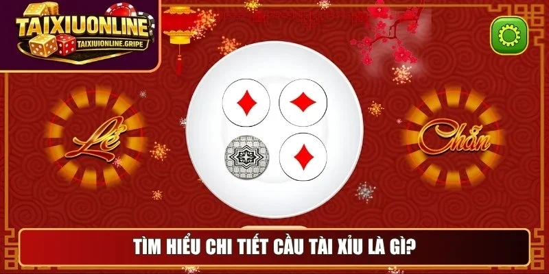 Tìm hiểu chi tiết cầu tài xỉu là gì?